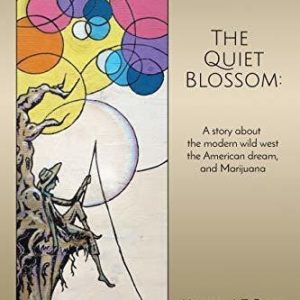 The Quiet Blossom by Michael A T Clark